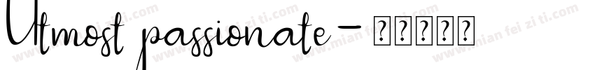 Utmost passionate字体转换